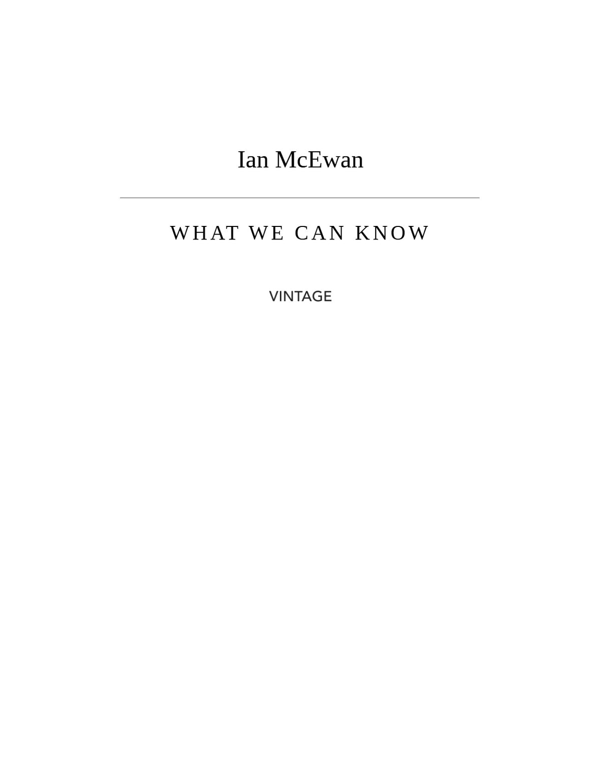 What We Can Know by Ian McEwan | Instant PDF Download (No Physical Book)