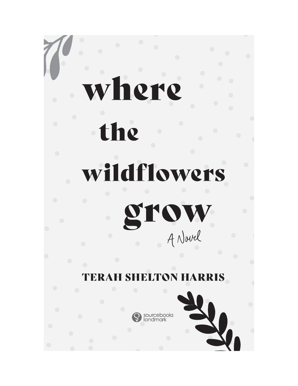 Where the Wildflowers Grow by Terah Shelton Harris | Instant PDF Download (No Physical Book)
