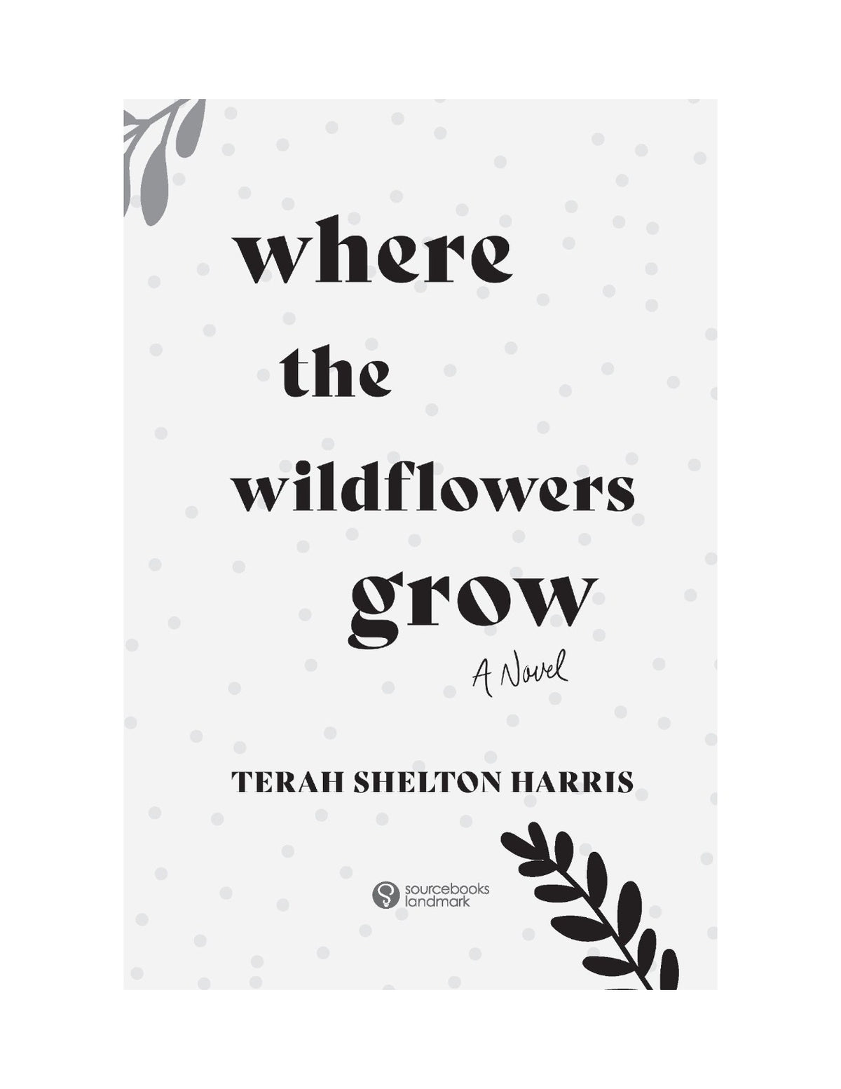 Where the Wildflowers Grow by Terah Shelton Harris | Instant PDF Download (No Physical Book)