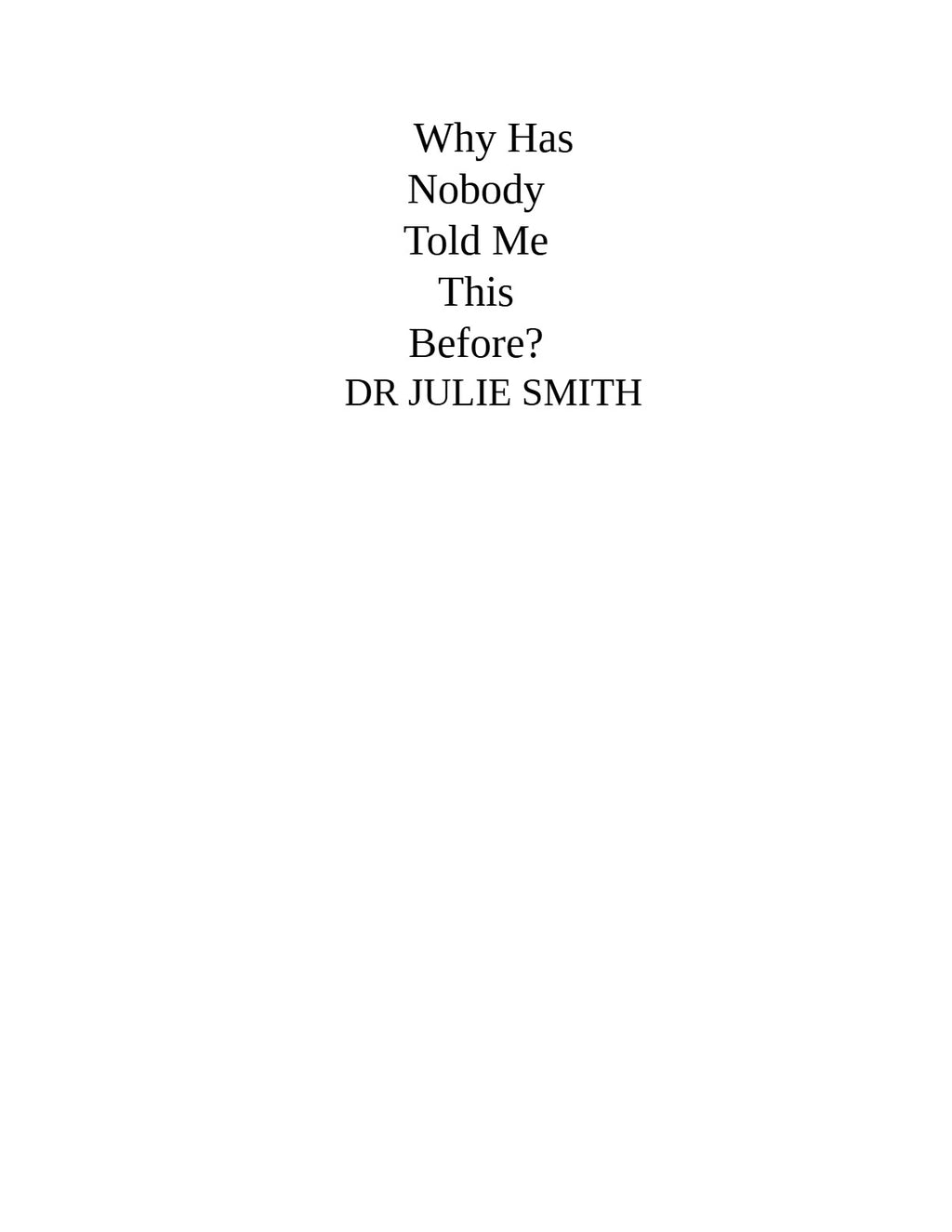 Why Has Nobody Told Me This Before? by Dr. Julie Smith | Instant PDF Download (No Physical Book)
