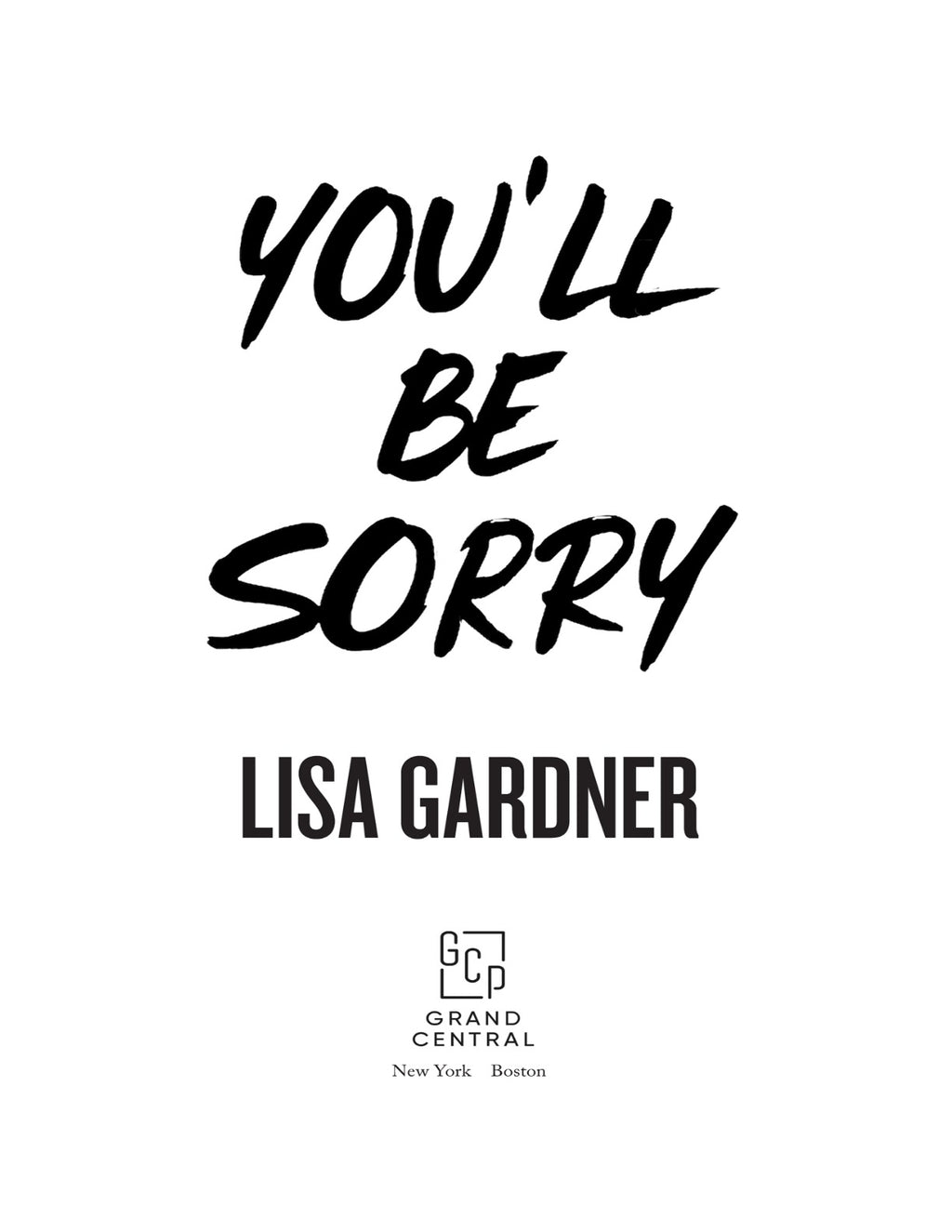 You'll Be Sorry by Lisa Gardner | Instant PDF Download (No Physical Book)