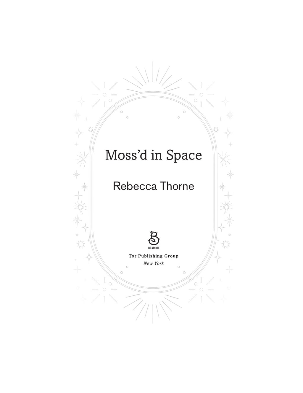Moss'd in Space by Rebecca Thorne (Book 1 of 1: Moss'd in Space) | Instant PDF Download (No Physical Book)