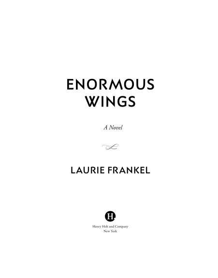 Enormous Wings by Laurie Frankel | Literary Fiction PDF