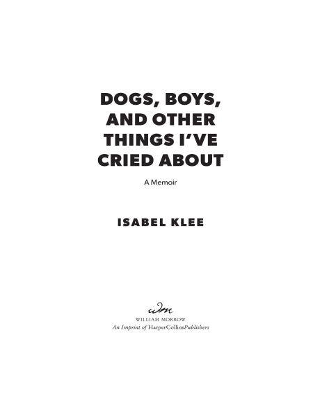 Dogs, Boys, and Other Things I’ve Cried About by Isabel Klee | Instant PDF Download (No Physical Book)