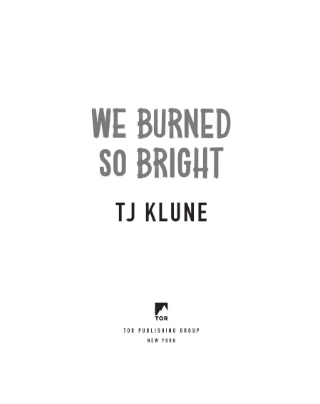 We Burned So Bright by TJ Klune | Instant PDF Download (No Physical Book)