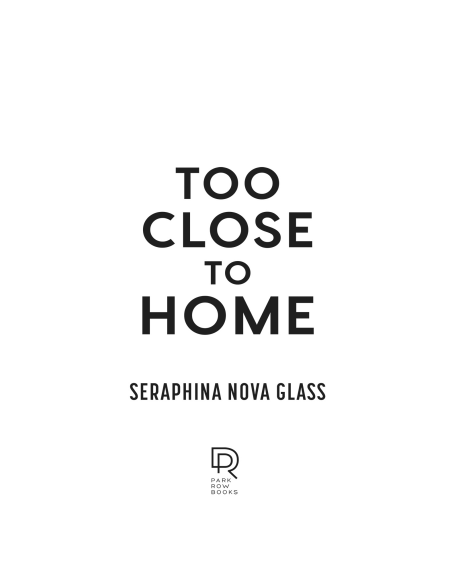 Too Close To Home by Seraphina Nova Glass | Instant PDF Download (No Physical Book)