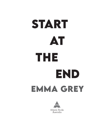 Start at the End by Emma Grey | Instant PDF Download (No Physical Book)