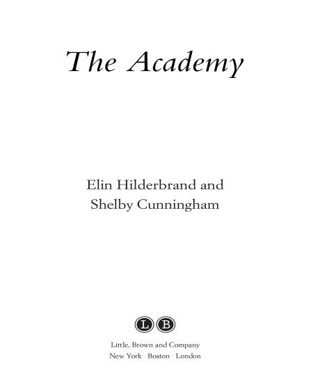 The Academy: A Novel (The Academy Series, Book 1) by Elin Hilderbrand & Shelby Cunningham | Instant PDF Download
