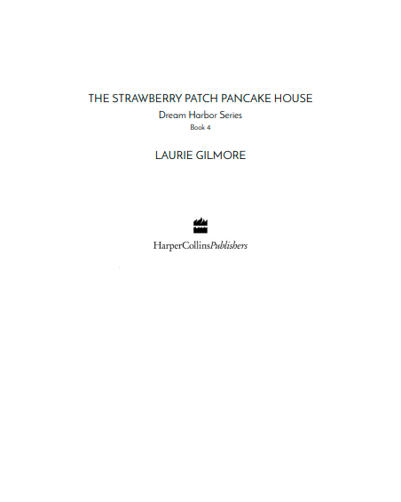 The Strawberry Patch Pancake House by Laurie Gilmore (Book 4 of 6: Dream Harbor) | Instant PDF Download (No Physical Book)