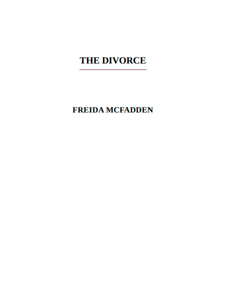 The Divorce by Freida McFadden | Instant PDF Download (No Physical Book)