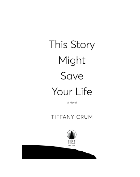 This Story Might Save Your Life by Tiffany Crum | Instant PDF Download (No Physical Book)