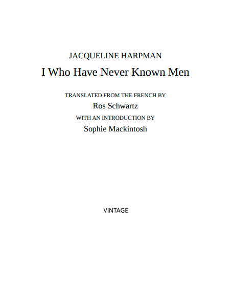I Who Have Never Known Men by Jacqueline Harpman | Instant PDF Download (No Physical Book)