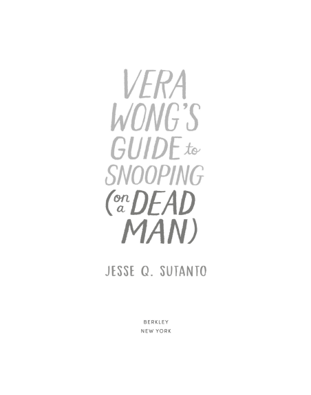 Vera Wong’s Guide to Snooping (On a Dead Man) (Book 2 of 3: A Vera Wong Novel) by Jesse Q. Sutanto | Instant PDF Download (No Physical Book)