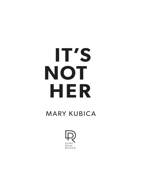 It’s Not Her by Mary Kubica | Instant PDF Download (No Physical Book)