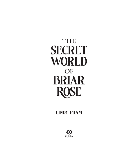 The Secret World of Briar Rose by Cindy Pham | Instant PDF Download (No Physical Book)