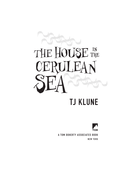 The House in the Cerulean Sea by T.J. Klune (Book 1 of 2: Cerulean Chronicles) | Instant PDF Download (No Physical Book)