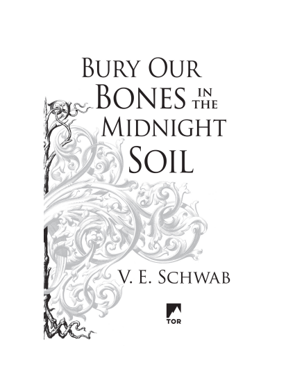 Bury Our Bones in the Midnight Soil by V.E. Schwab | Instant PDF Download (No Physical Book)