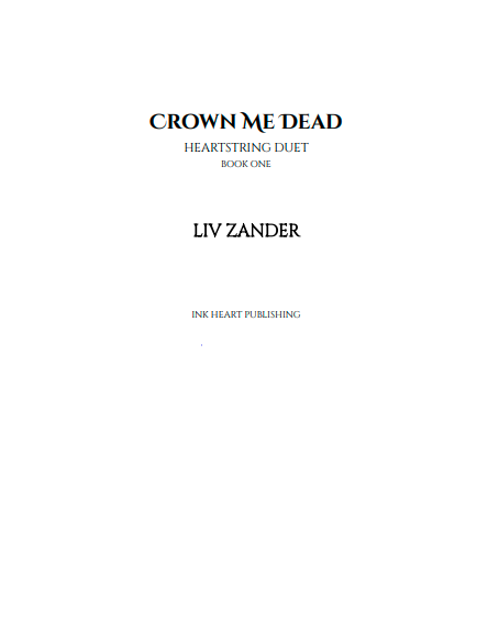 Crown Me Dead by Liv Zander (Book 1 of 2: Heartstring Duet) | Instant PDF Download (No Physical Book)