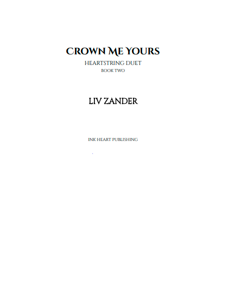 Crown Me Yours by Liv Zander (Book 2 of 2: Heartstring Duet) | Instant PDF Download (No Physical Book)