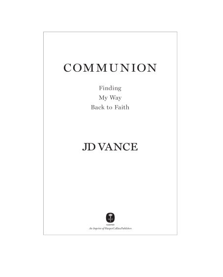 Communion: Finding My Way Back to Faith by J.D. Vance | Instant PDF Download (No Physical Book)