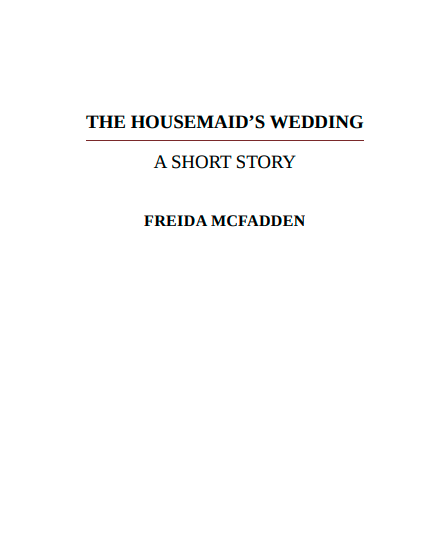 The Housemaid's Wedding by Freida McFadden (Book 2.5 of 3: The Housemaid) | Instant PDF Download (No Physical Book)