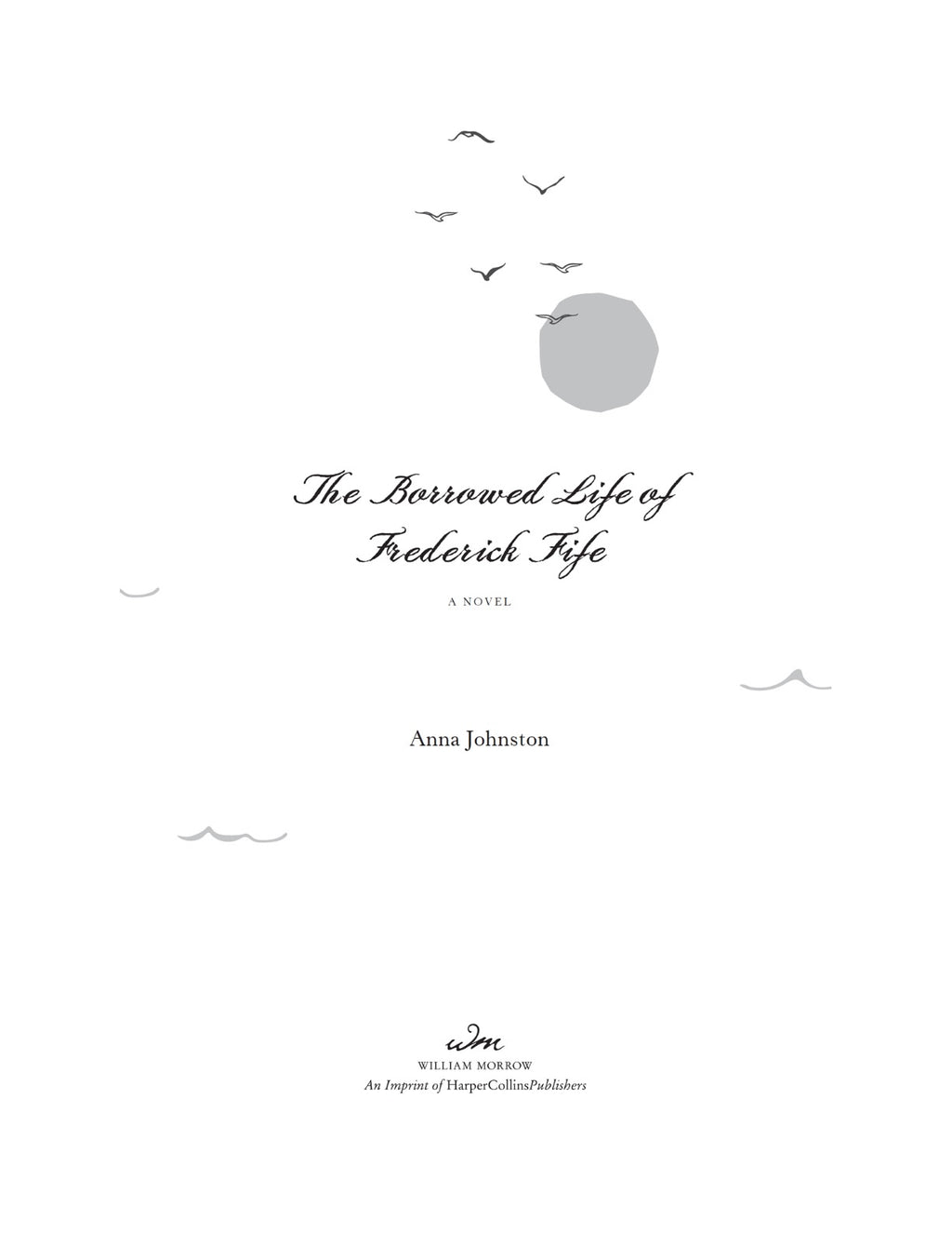 The Borrowed Life of Frederick Fife by Anna Johnston | Instant PDF Download (No Physical Book)
