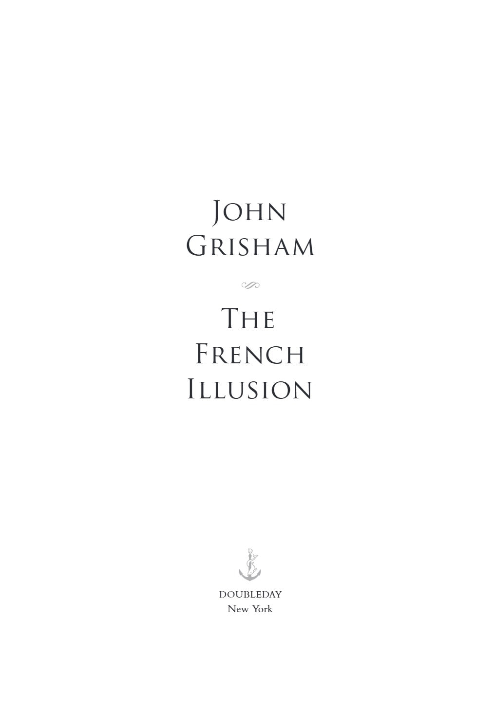 The French Illusion by John Grisham | Instant PDF Download (No Physical Book)
