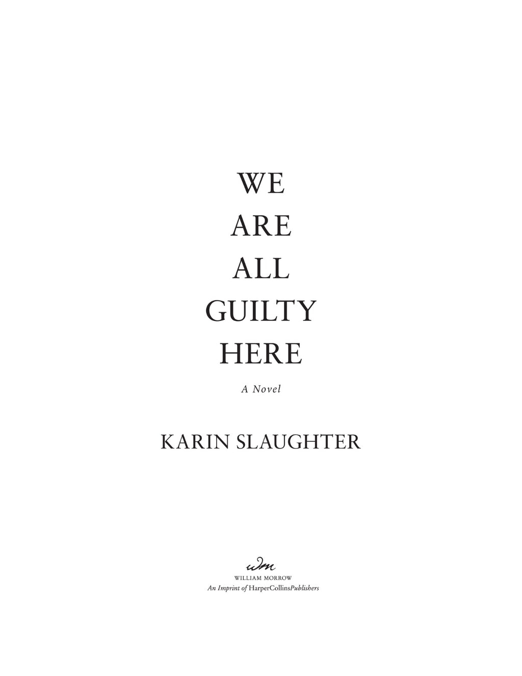 We Are All Guilty Here by Karin Slaughter (Book 1 of 2: North Falls Thriller) | Instant PDF Download (No Physical Book)