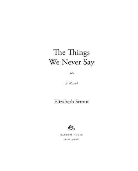 The Things We Never Say by Elizabeth Strout | Instant PDF Download (No Physical Book)
