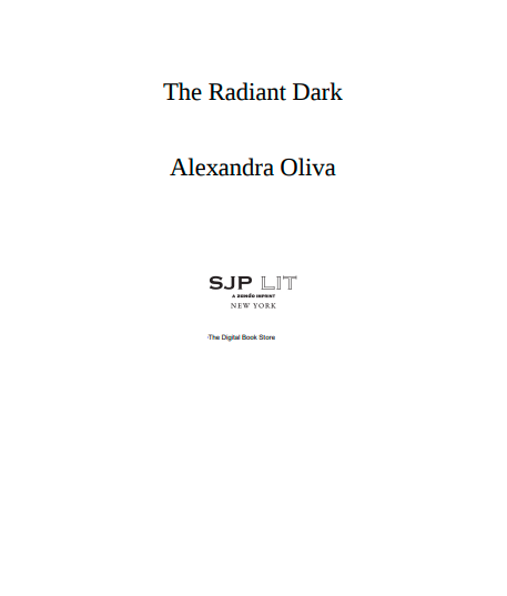 The Radiant Dark: A Novel by Alexandra Oliva | Instant PDF Download (No Physical Book)