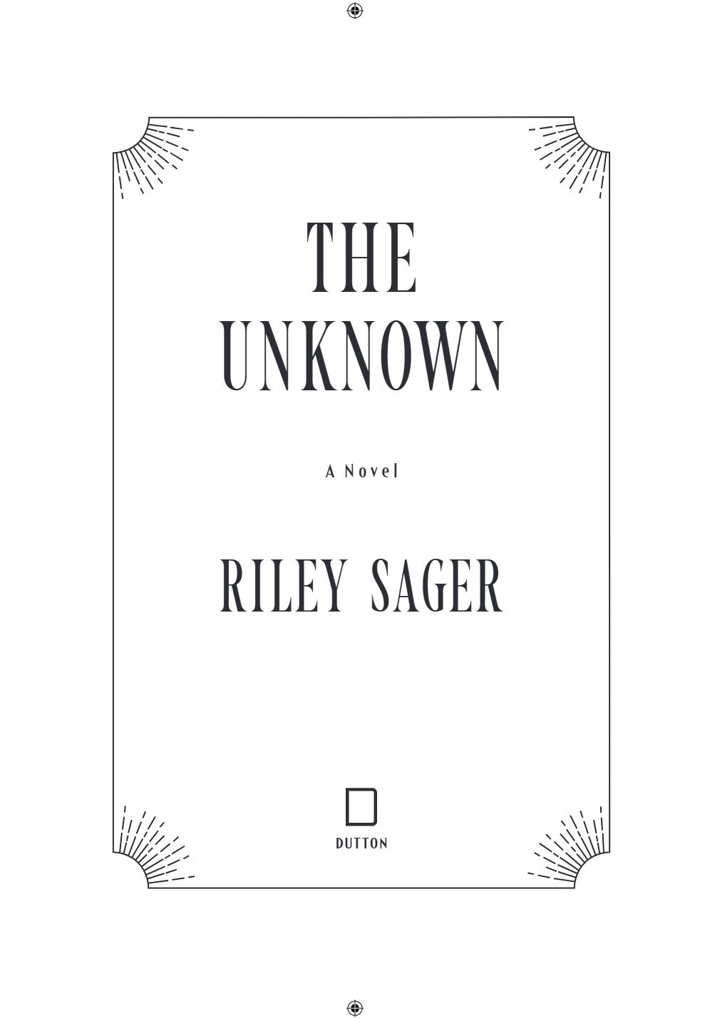 The Unknown: A Novel by Riley Sager | Instant PDF Download (No Physical Book)